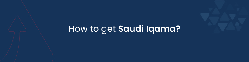 How to get Saudi Iqama
