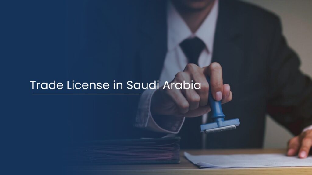 Trade License in Saudi Arabia