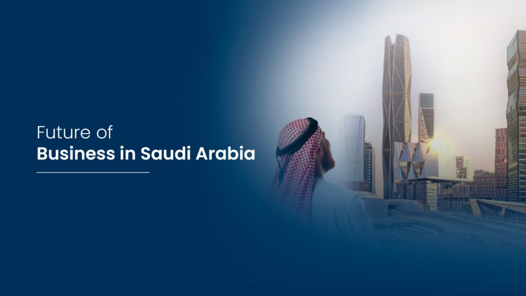 Feature of business in Saudi Arabia