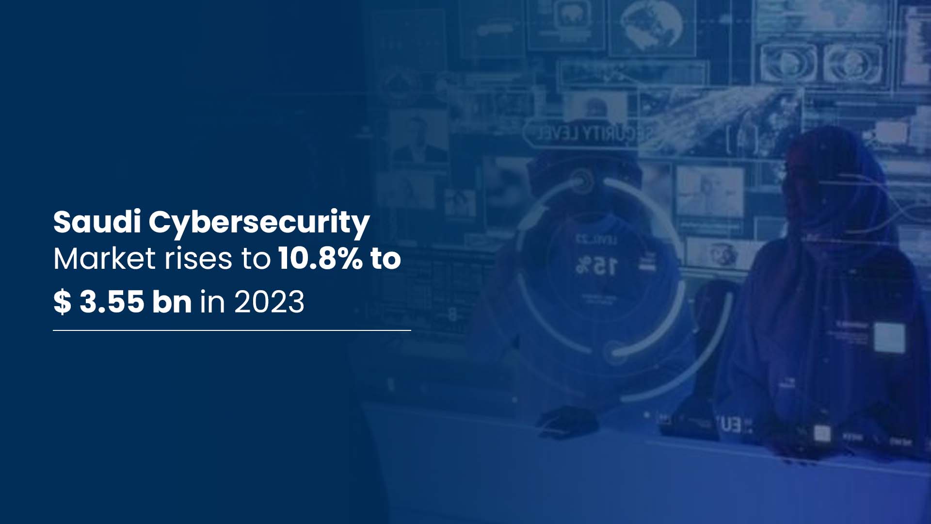 Saudi Cybersecurity Market rises