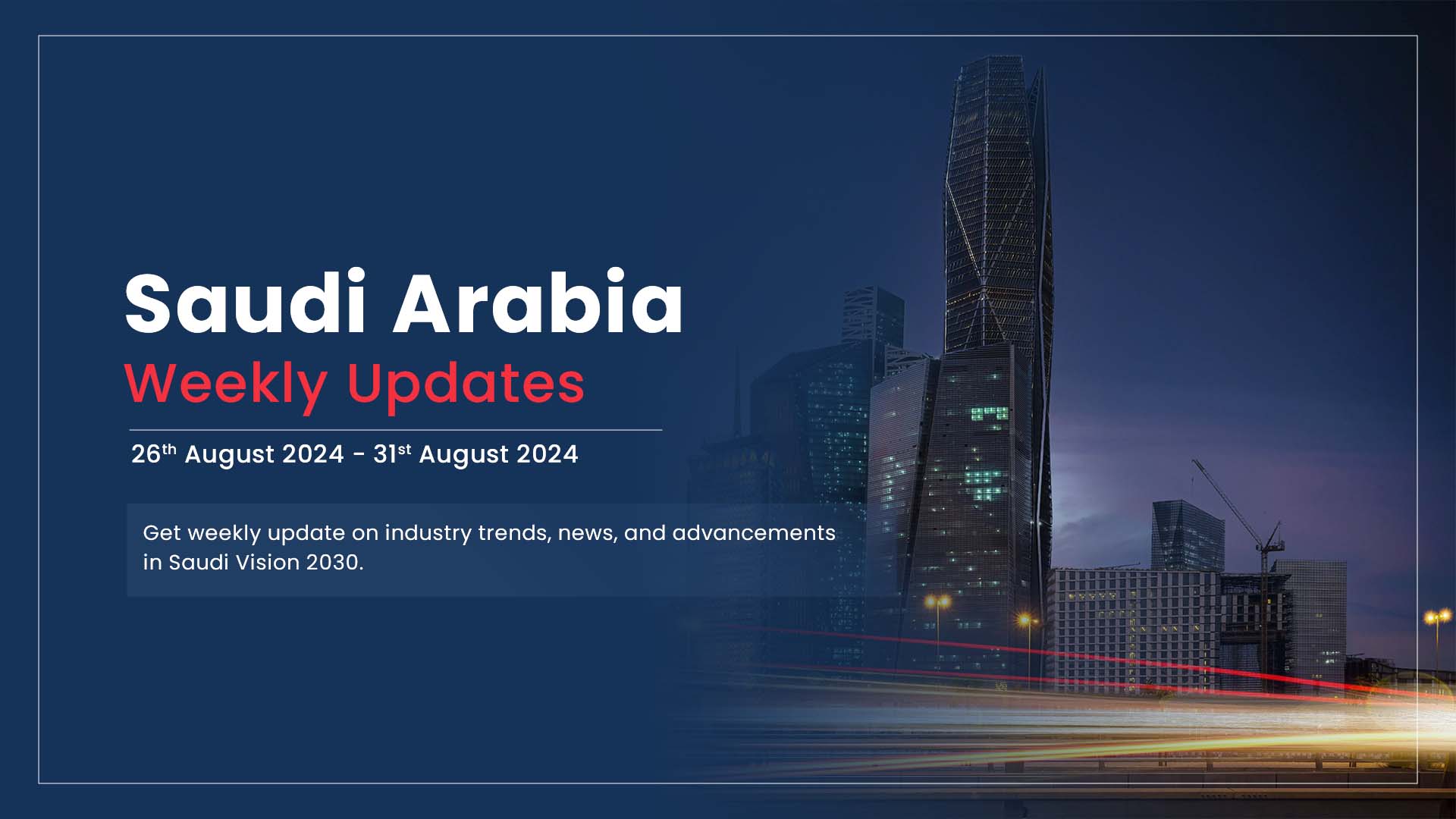 saudi arabia weekly updates 26th august