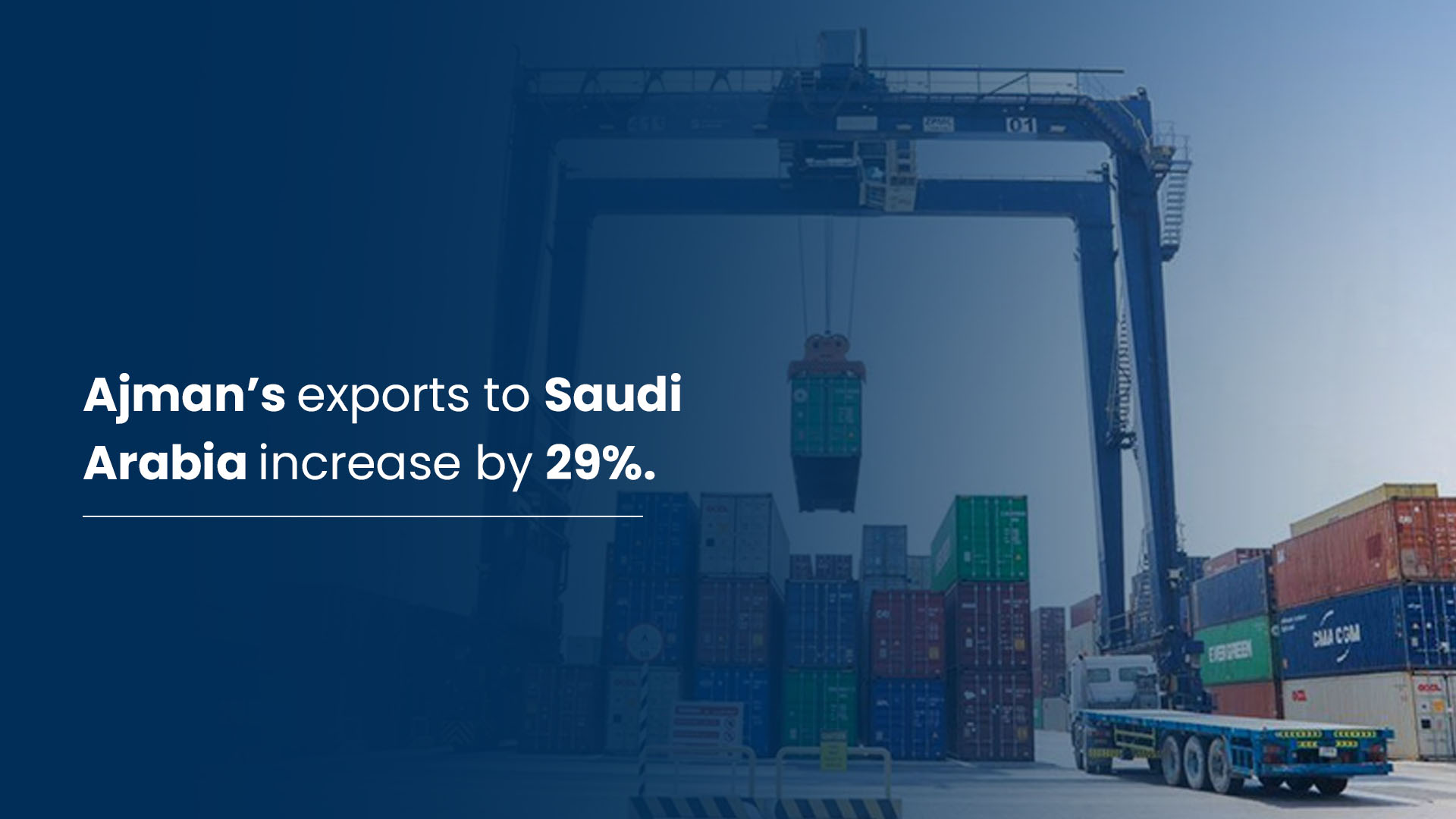 Ajman’s exports to Saudi Arabia increase by 29%