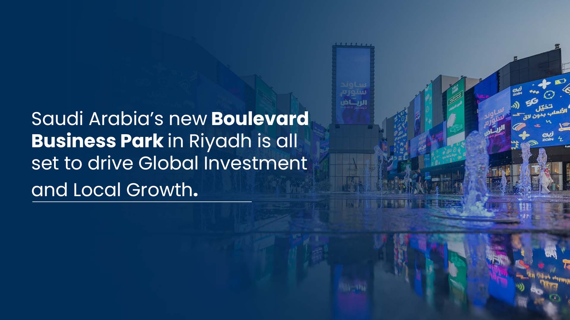 Saudi Arabia Sets Up New Business Park in Riyadh
