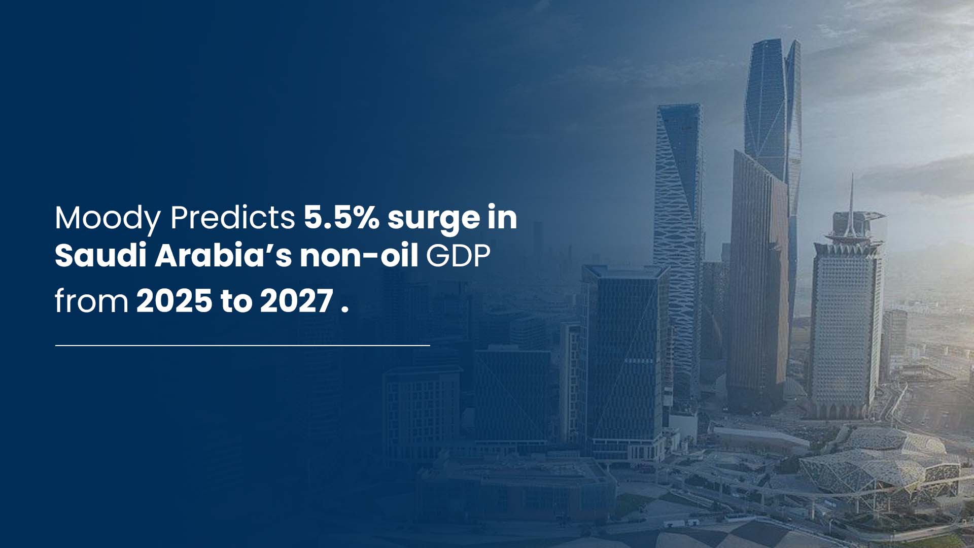 Saudi Arabia’s non-oil GDP from 2025 to 2027