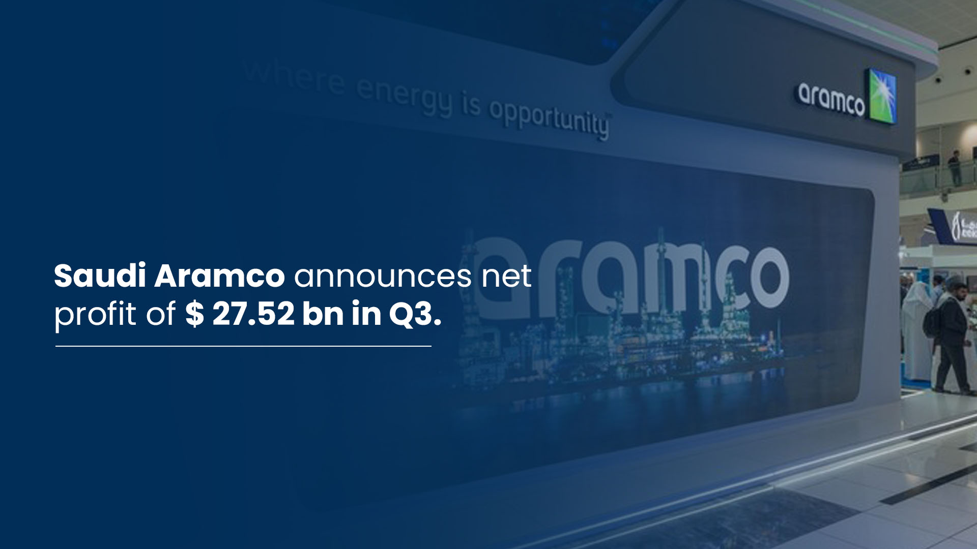 Saudi Aramco announces net profit of $ 27.52 bn in Q3