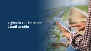 Agriculture License in Saudi Arabia