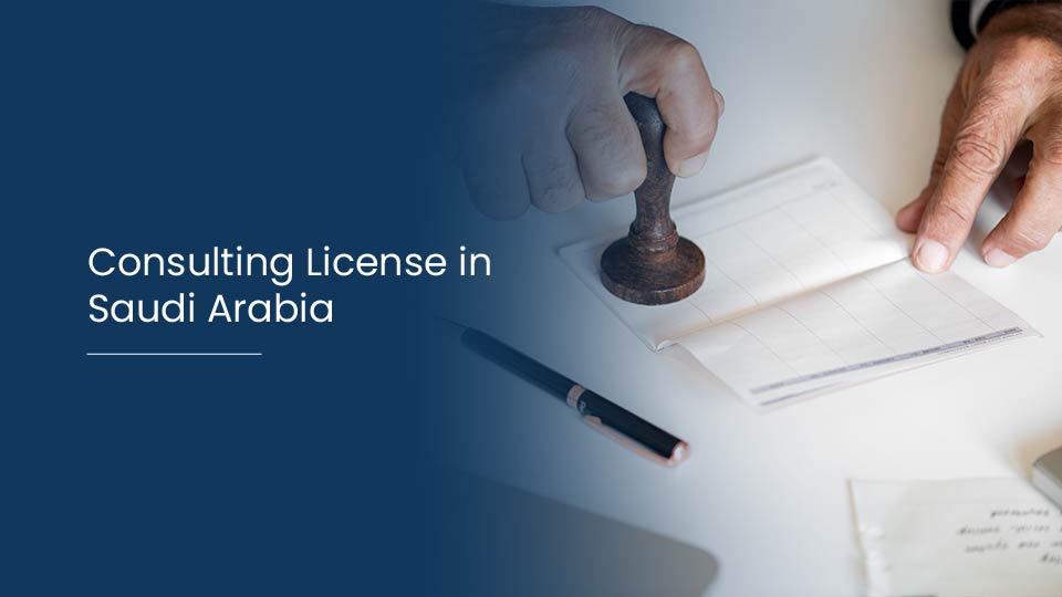 Consulting License in Saudi Arabia