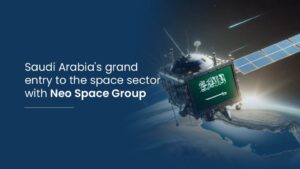 Saudi Arabia's grand entry to the space sector with Neo Space Group