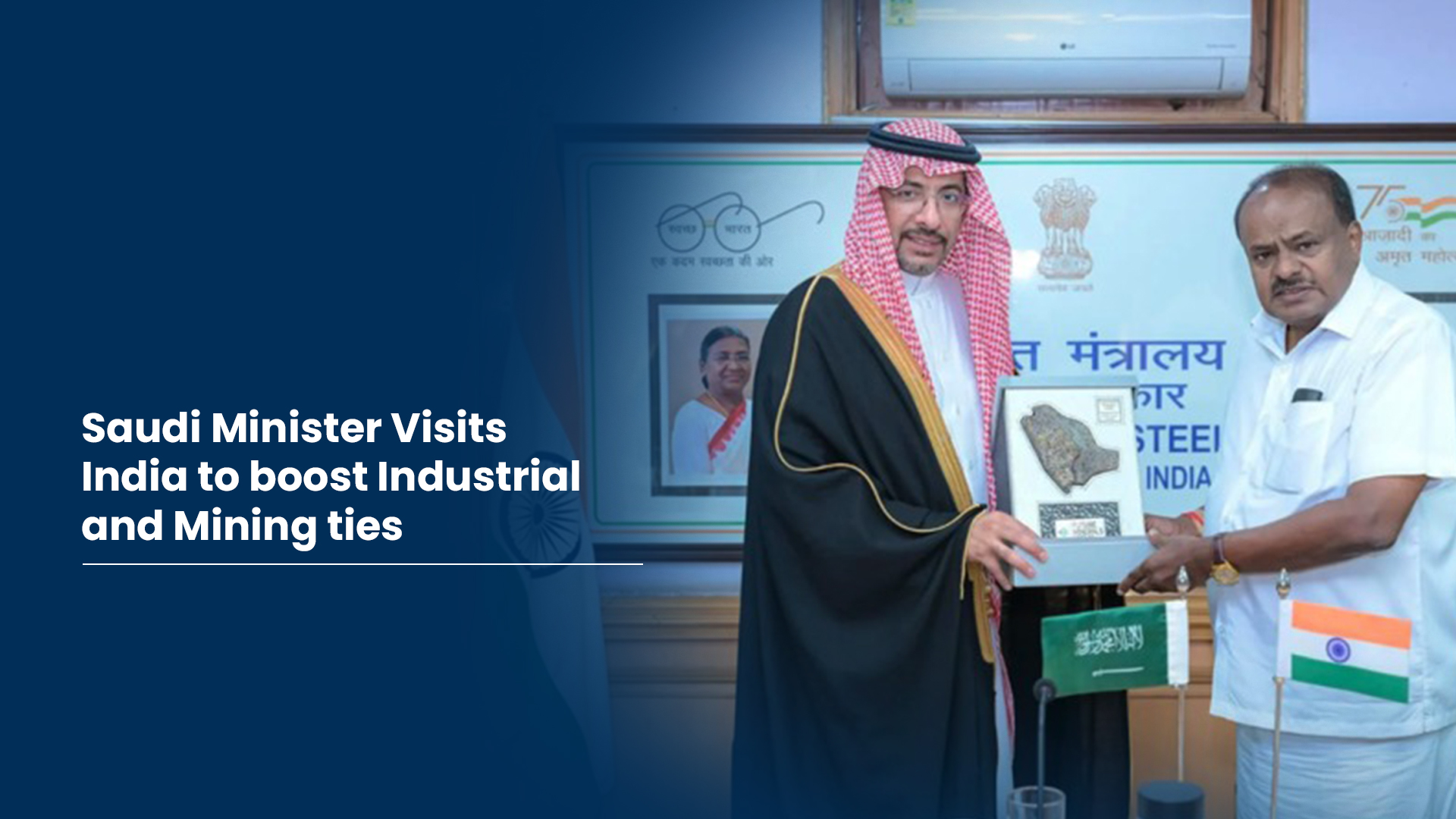 Saudi Minister Visits India to boost Industrial Mining ties 1