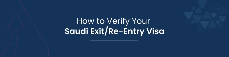 How to Verify Your Saudi Exit Re Entry Visa 01