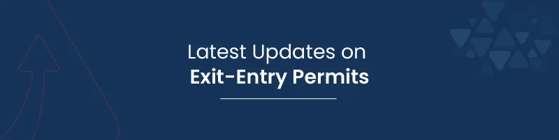 Latest Updates on Exit Entry Permits 01