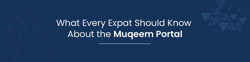 What Every Expat Should Know About the Muqeem Portal 01