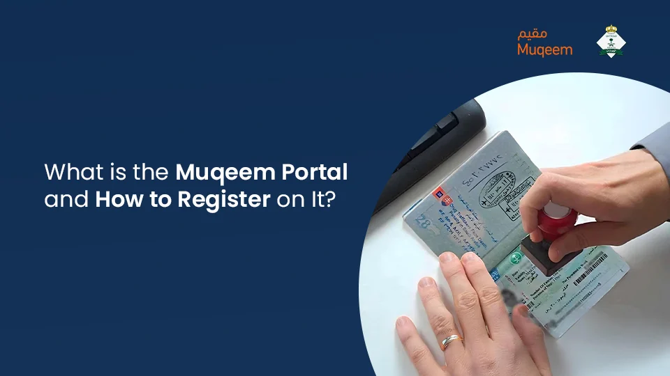 What is the Muqeem Portal and How to Register on It