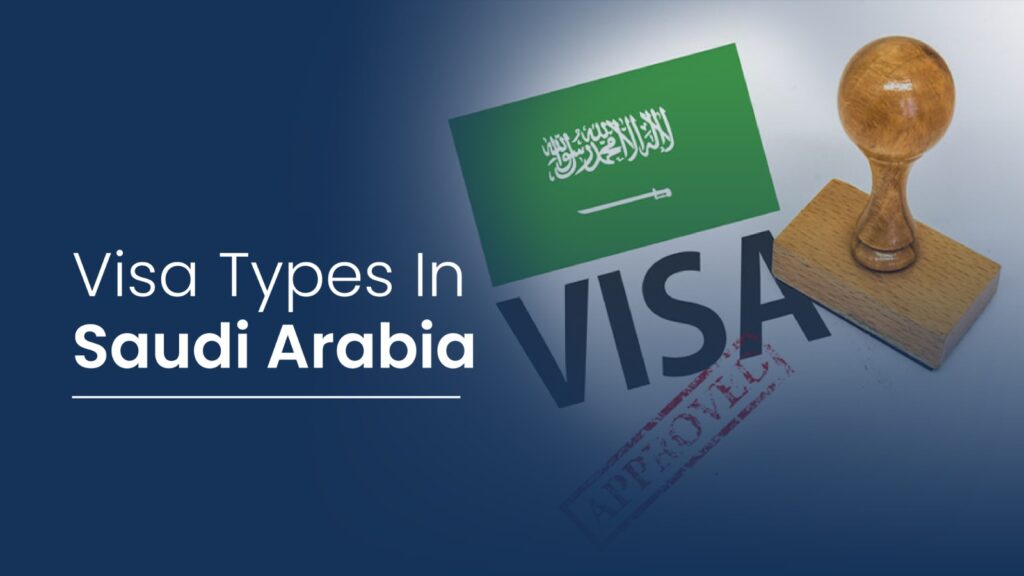 visa types in Saudi Arabia