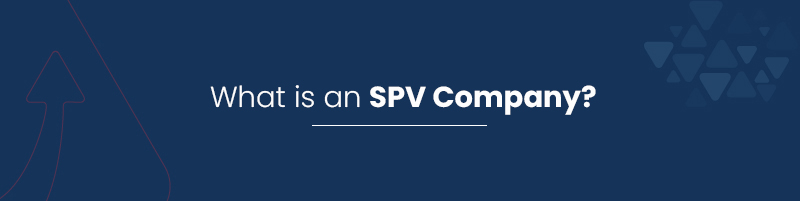 what is an SPV company 1
