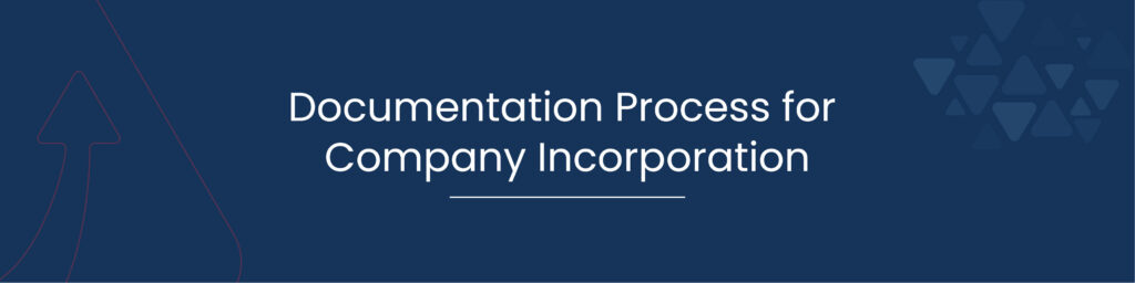 Documentation Process for Company Incorporation 01