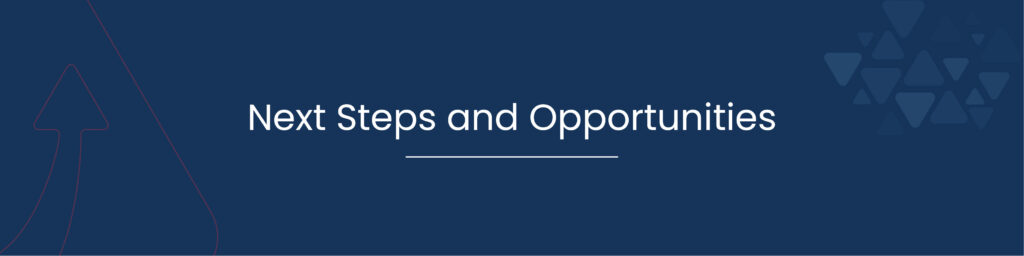 Next Steps and Opportunities 01