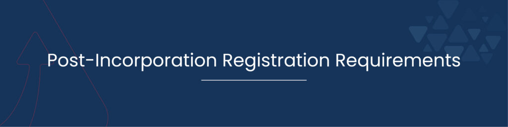 Post Incorporation Registration Requirements 01