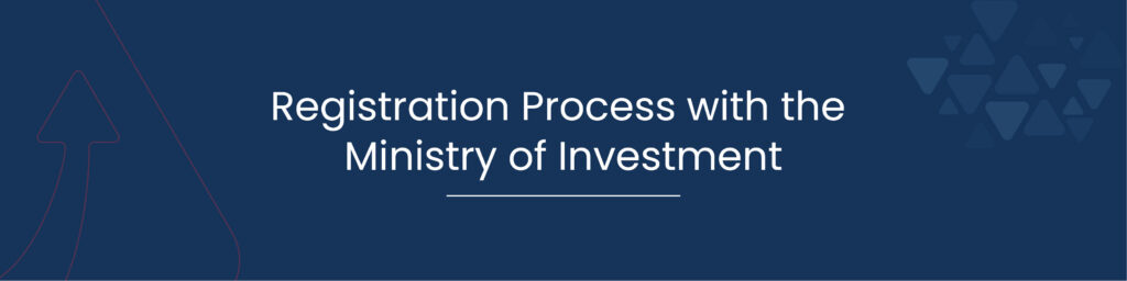 Registration Process with the Ministry of Investment 01