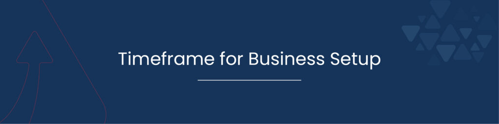 Timeframe for Business Setup 01