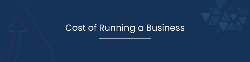 Cost of Running a Business