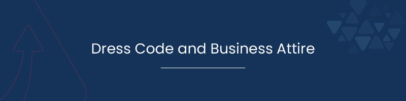 Dress Code and Business Attire