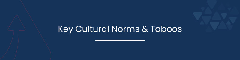 Key Cultural Norms & Taboos