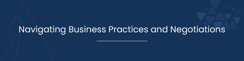 Navigating Business Practices and Negotiations