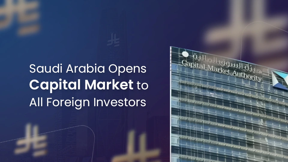 Saudi Arabia Opens Capital Market
