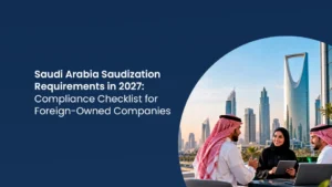 Saudization Requirements in saudi arabia