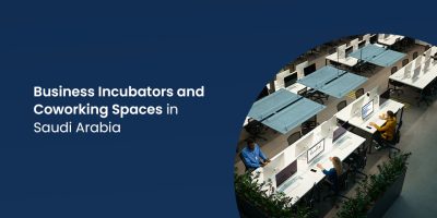 Business Incubators and Coworking Spaces in Saudi Arabia