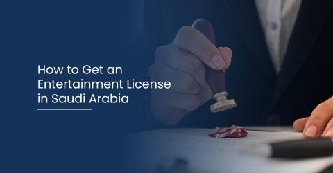 How to Get an Entertainment License in Saudi Arabia 2