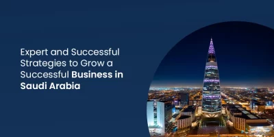 Expert-and-Successful-Strategies-to-Grow-a-Successful-Business-in-Saudi-Arabia.webp