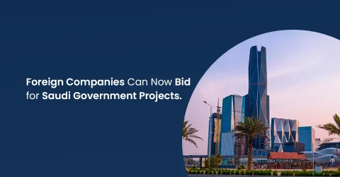 Foreign Companies Can Now Bid for Saudi Government Projects (1)