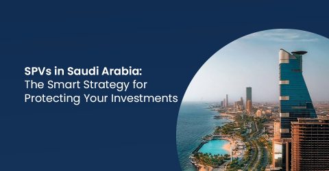 SPVs in Saudi Arabia The Smart Strategy for Protecting Your Investments