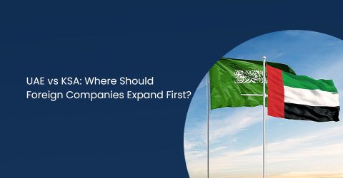 UAE vs KSA Where Should Foreign Companies Expand First