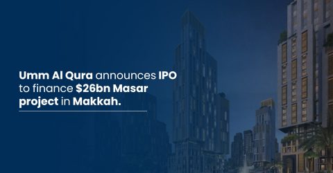 Umm Al Qura announces IPO to finance $26bn Masar project in Makkah