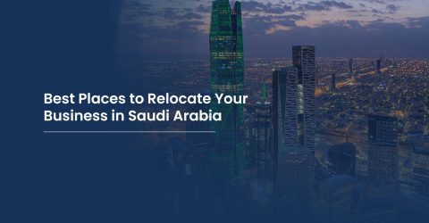 best place to relocate your business in ksa