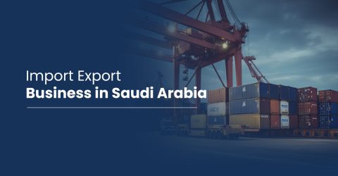 Import Export Business in Saudi Arabia