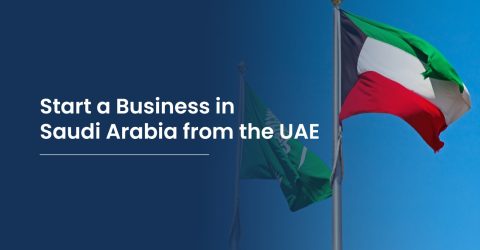 Start a Business in Saudi Arabia from the UAE